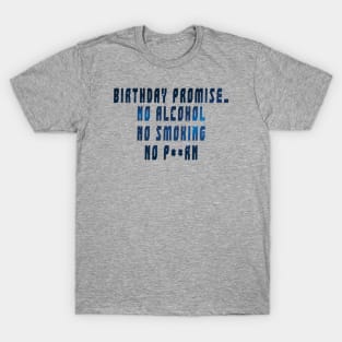 Birthday promise (BP) T-Shirt